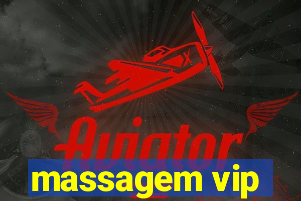 massagem vip